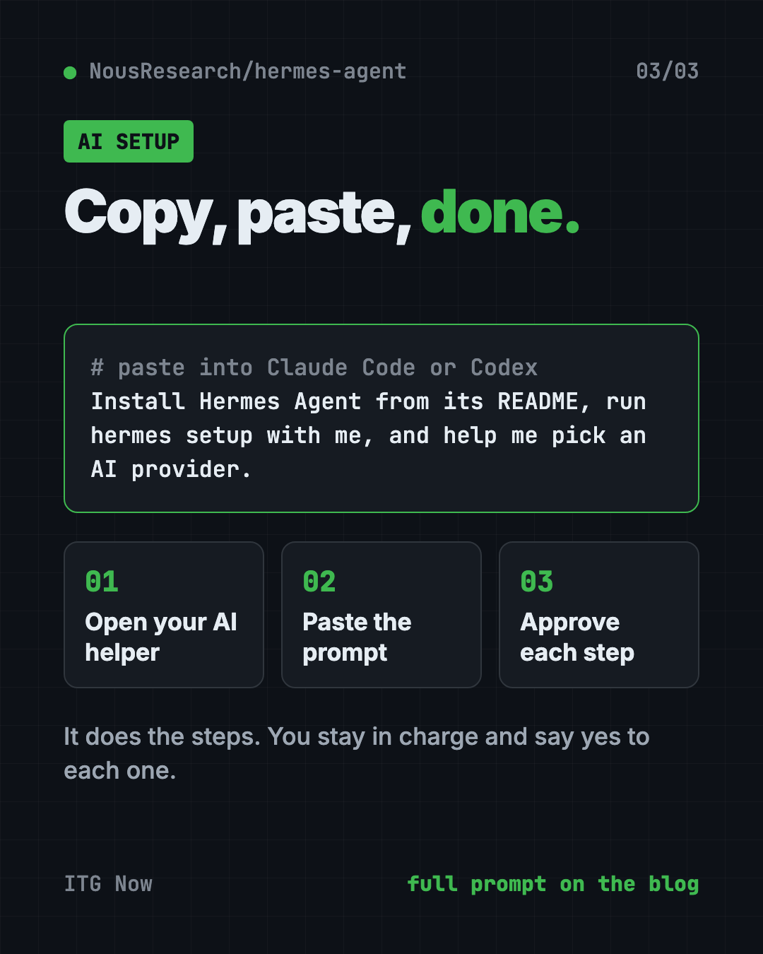 Set up Hermes Agent with Claude Code or Codex: copy the prompt, paste it, approve each step